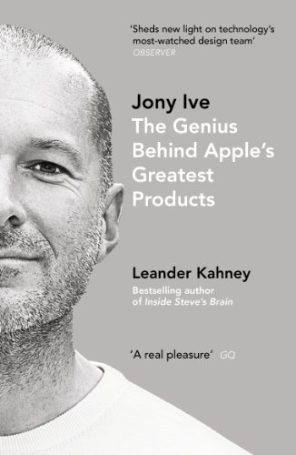 Jony Ive: The Genius Behind Apple’s Greatest Products